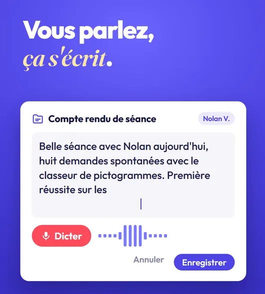 Compte-rendu de séance qui s'écrit pendant que la praticienne parle, avec le bouton Dicter